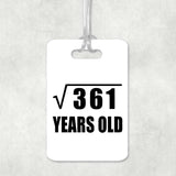19th Birthday Square Root of 361 Years Old - Luggage Bag Tag