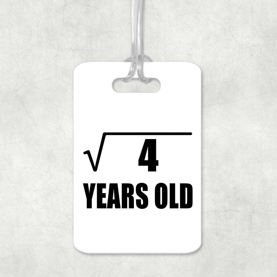 2nd Birthday Square Root of 4 Years Old - Luggage Bag Tag