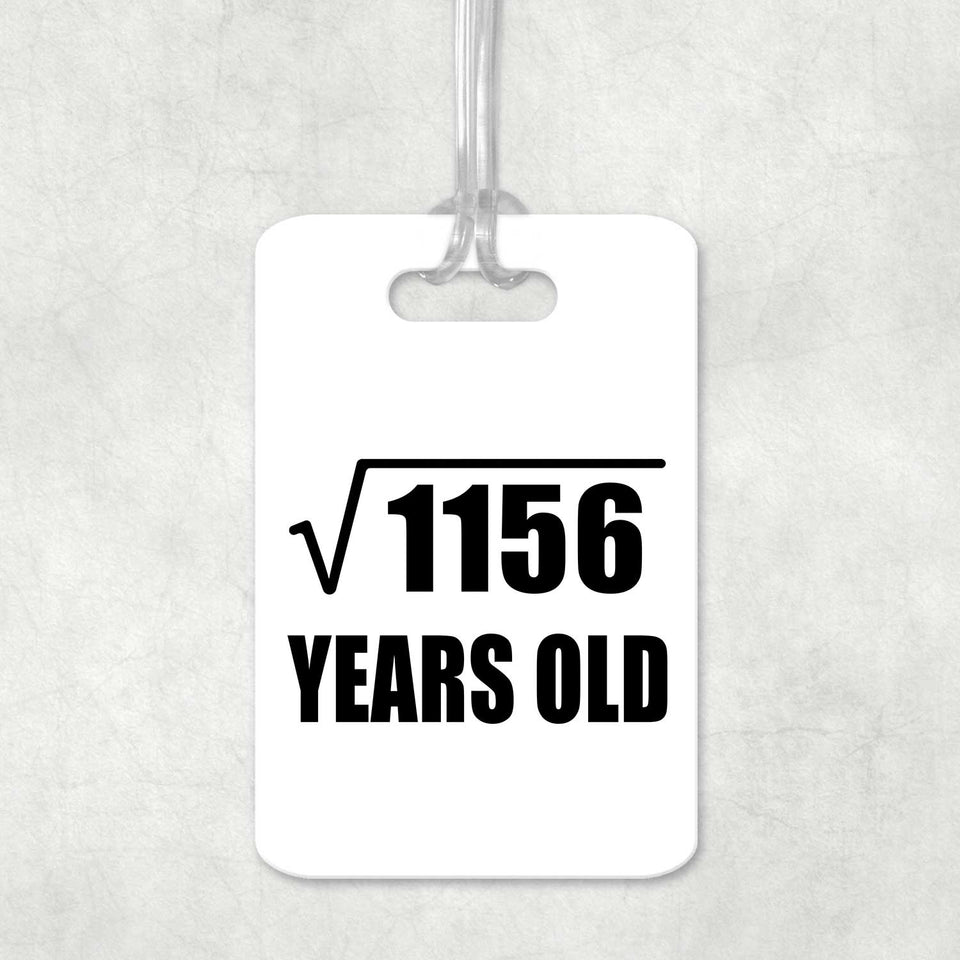 34th Birthday Square Root of 1156 Years Old - Luggage Bag Tag