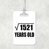 39th Birthday Square Root of 1521 Years Old - Luggage Bag Tag
