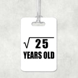 5th Birthday Square Root of 25 Years Old - Luggage Bag Tag