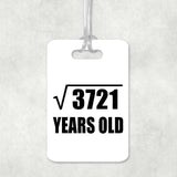 61st Birthday Square Root of 3721 Years Old - Luggage Bag Tag