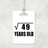 7th Birthday Square Root of 49 Years Old - Luggage Bag Tag
