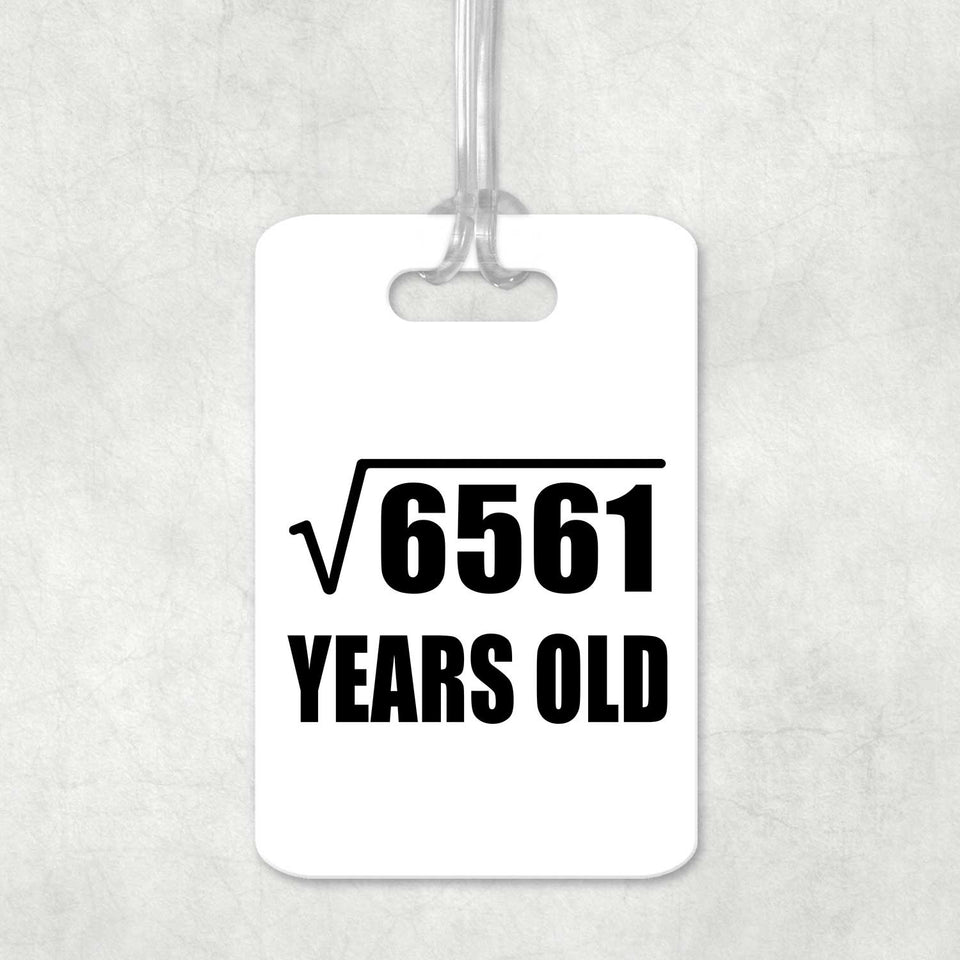 81st Birthday Square Root of 6561 Years Old - Luggage Bag Tag