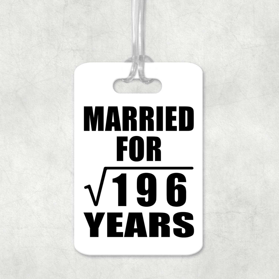 14th Anniversary Married For Square Root of 196 Years - Luggage Bag Tag
