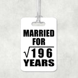 14th Anniversary Married For Square Root of 196 Years - Luggage Bag Tag