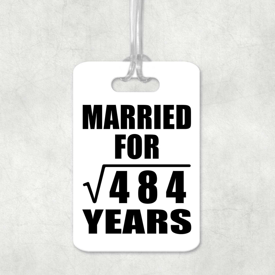 22nd Anniversary Married For Square Root of 484 Years - Luggage Bag Tag