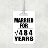22nd Anniversary Married For Square Root of 484 Years - Luggage Bag Tag