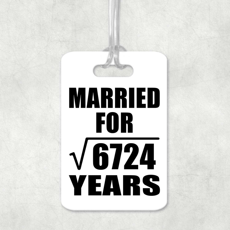 82nd Anniversary Married For Square Root of 6724 Years - Luggage Bag Tag