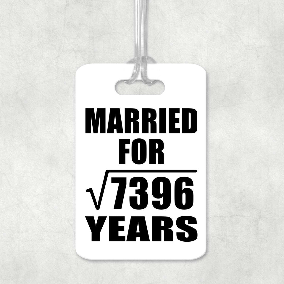 86th Anniversary Married For Square Root of 7396 Years - Luggage Bag Tag