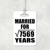 87th Anniversary Married For Square Root of 7569 Years - Luggage Bag Tag