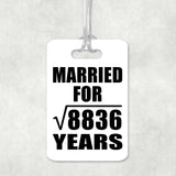 94th Anniversary Married For Square Root of 8836 Years - Luggage Bag Tag