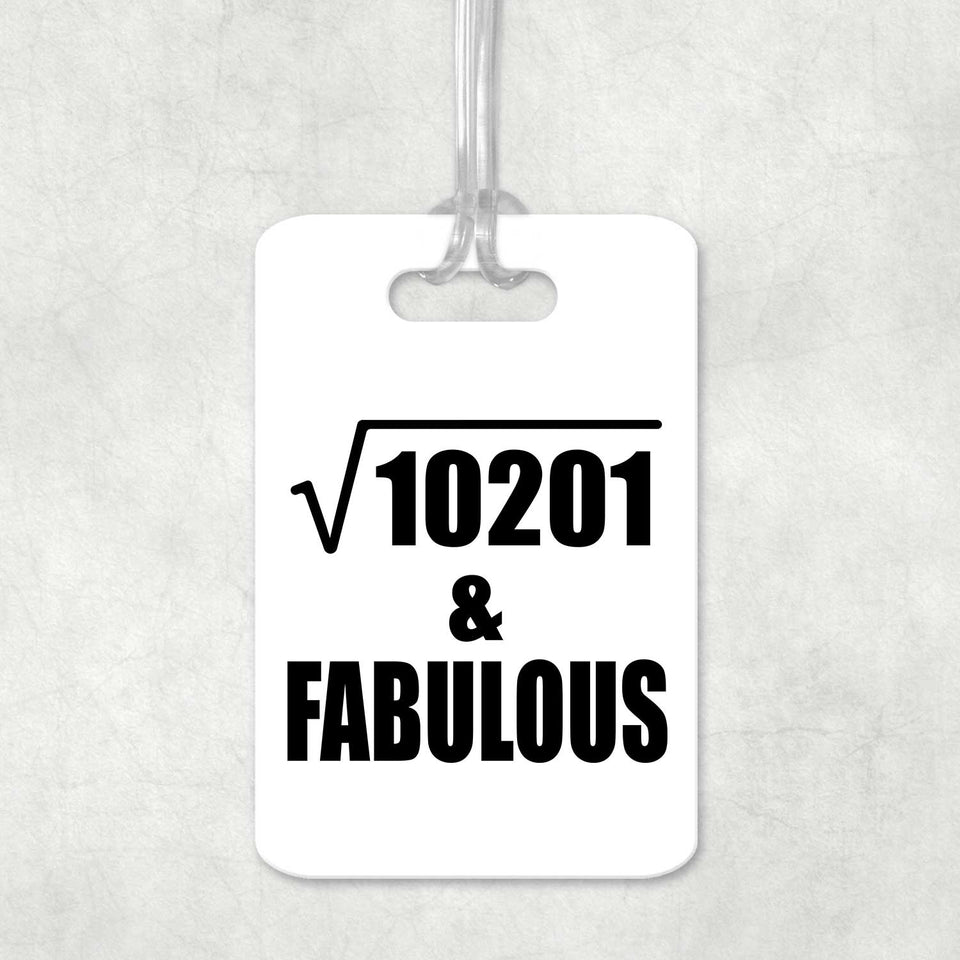 101st Birthday Square Root of 10201 & Fabulous - Luggage Bag Tag