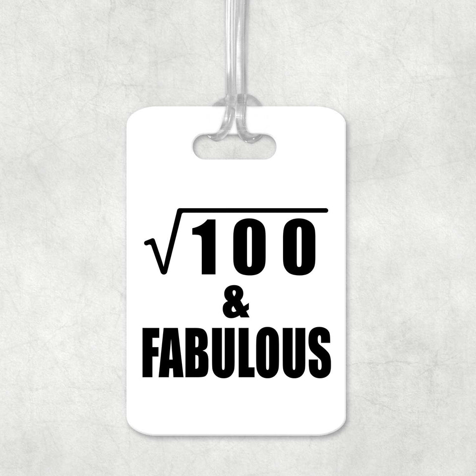 10th Birthday Square Root of 100 & Fabulous - Luggage Bag Tag