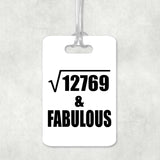 113th Birthday Square Root of 12769 & Fabulous - Luggage Bag Tag