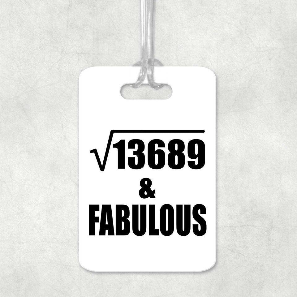117th Birthday Square Root of 13689 & Fabulous - Luggage Bag Tag