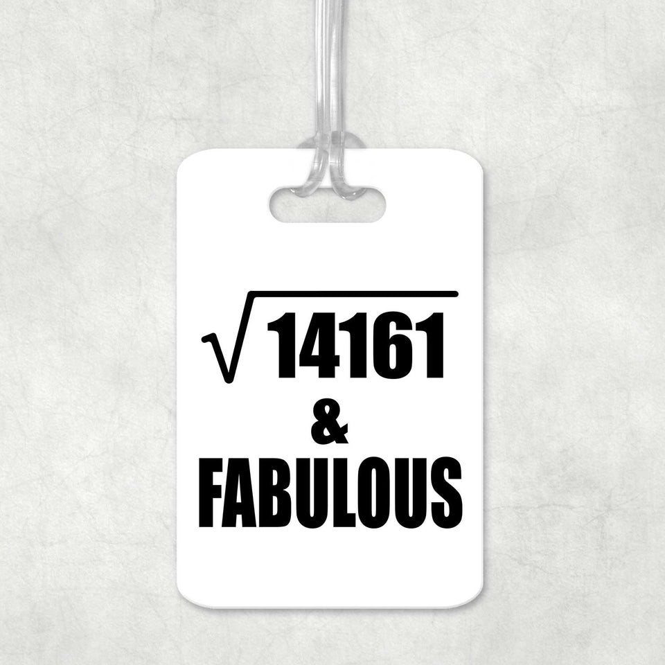 119th Birthday Square Root of 14161 & Fabulous - Luggage Bag Tag