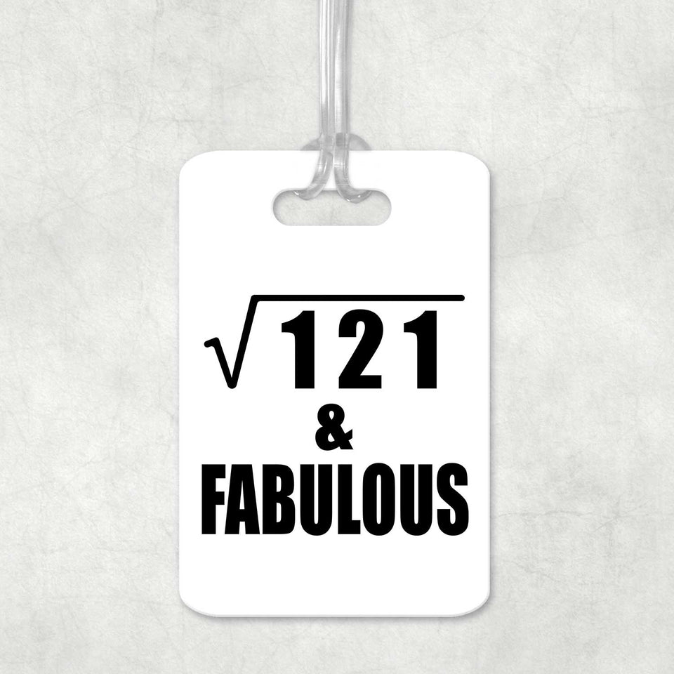 11th Birthday Square Root of 121 & Fabulous - Luggage Bag Tag