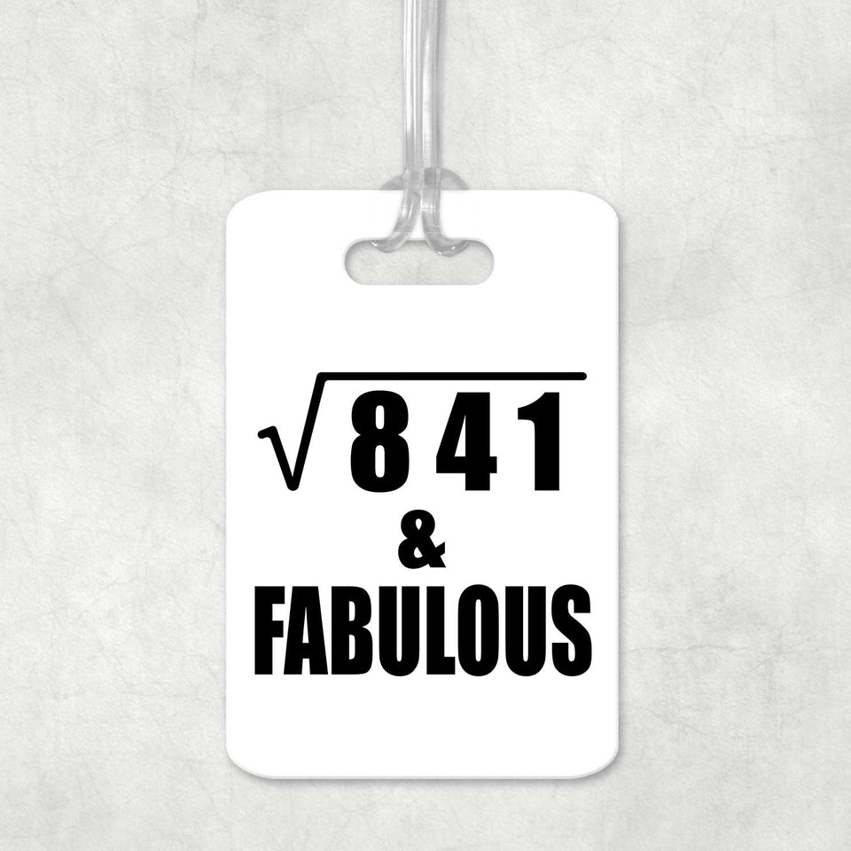 29th Birthday Square Root of 841 & Fabulous - Luggage Bag Tag