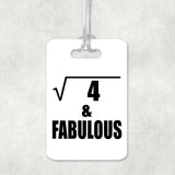 2nd Birthday Square Root of 4 & Fabulous - Luggage Bag Tag