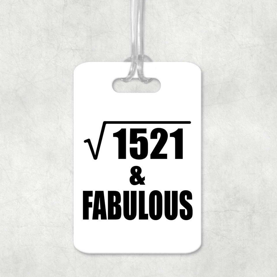 39th Birthday Square Root of 1521 & Fabulous - Luggage Bag Tag