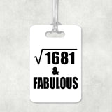 41st Birthday Square Root of 1681 & Fabulous - Luggage Bag Tag