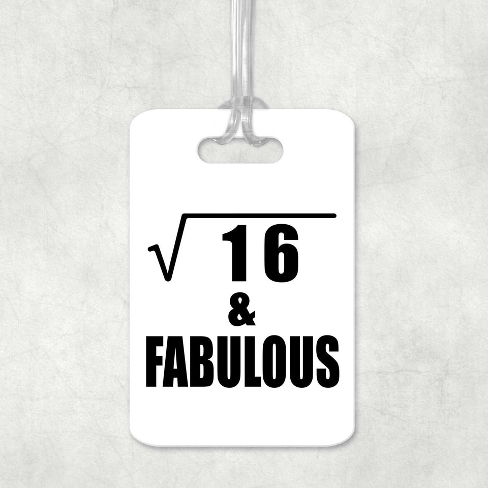 4th Birthday Square Root of 16 & Fabulous - Luggage Bag Tag