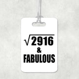 54th Birthday Square Root of 2916 & Fabulous - Luggage Bag Tag