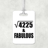 65th Birthday Square Root of 4225 & Fabulous - Luggage Bag Tag