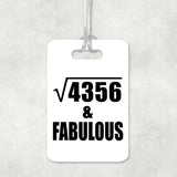 66th Birthday Square Root of 4356 & Fabulous - Luggage Bag Tag