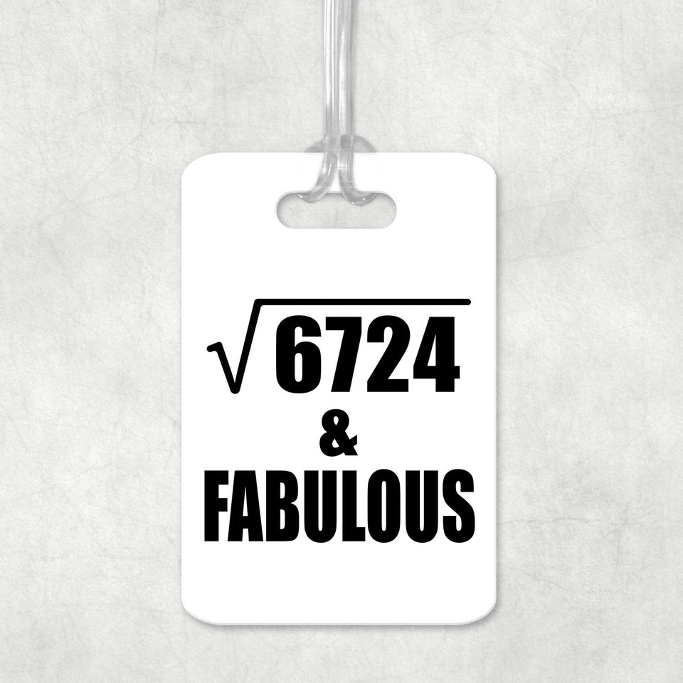 82nd Birthday Square Root of 6724 & Fabulous - Luggage Bag Tag