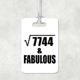 88th Birthday Square Root of 7744 & Fabulous - Luggage Bag Tag