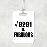 91st Birthday Square Root of 8281 & Fabulous - Luggage Bag Tag