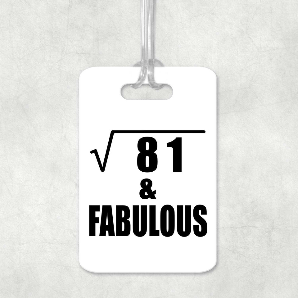 9th Birthday Square Root of 81 & Fabulous - Luggage Bag Tag