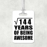 12th Birthday Square Root of 144 Years of Being Awesome - Luggage Bag Tag