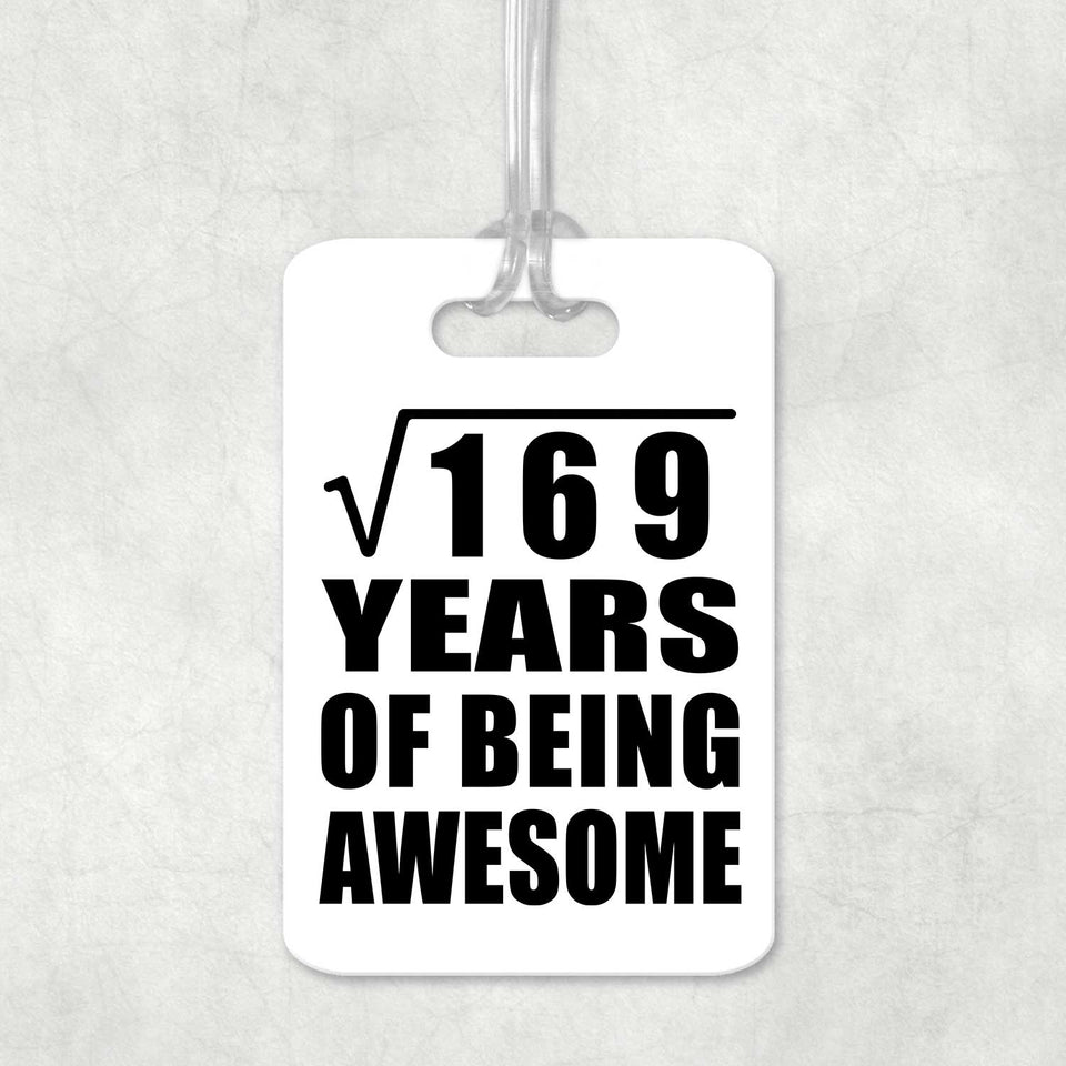 13th Birthday Square Root of 169 Years of Being Awesome - Luggage Bag Tag