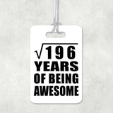 14th Birthday Square Root of 196 Years of Being Awesome - Luggage Bag Tag