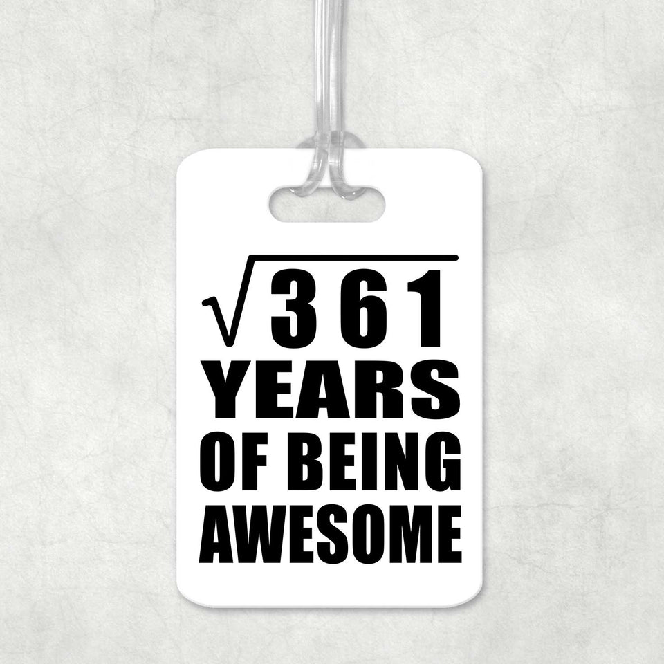 19th Birthday Square Root of 361 Years of Being Awesome - Luggage Bag Tag