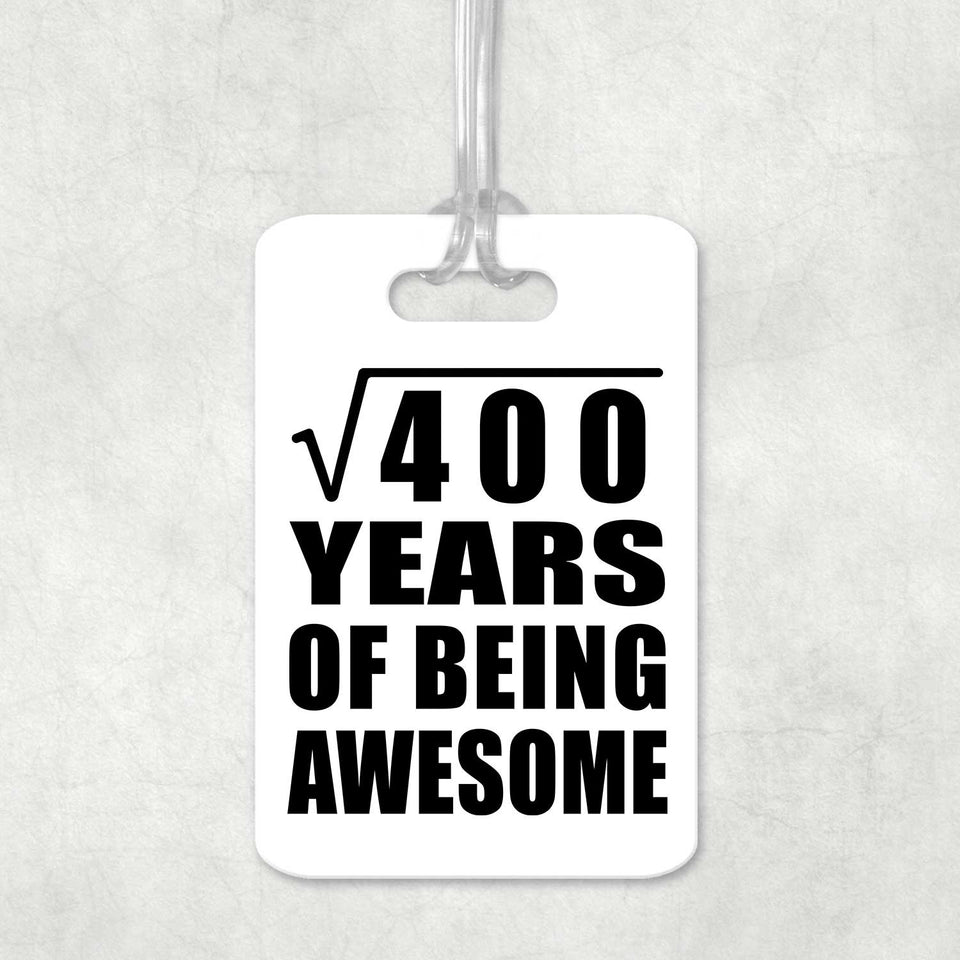 20th Birthday Square Root of 400 Years of Being Awesome - Luggage Bag Tag