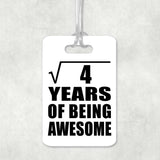 2nd Birthday Square Root of 4 Years of Being Awesome - Luggage Bag Tag