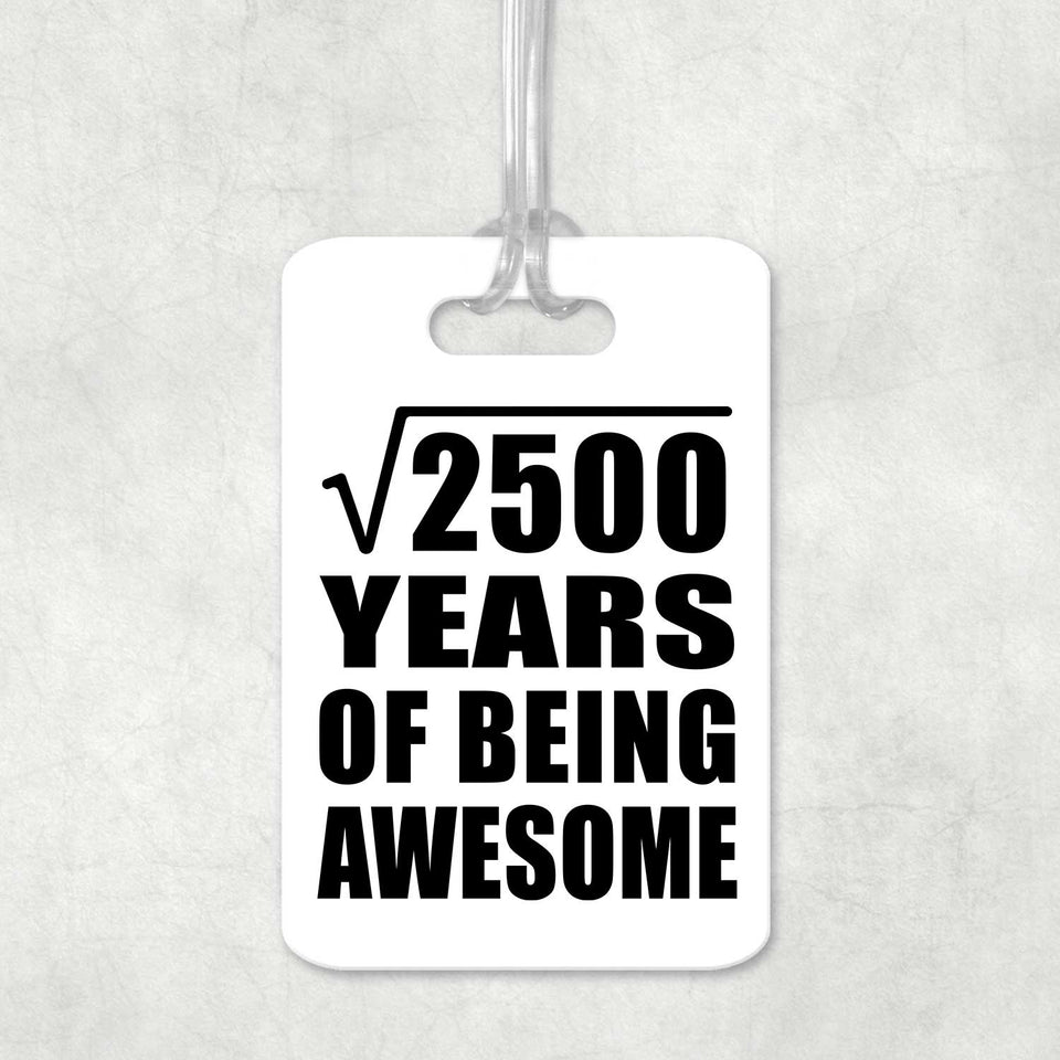 50th Birthday Square Root of 2500 Years of Being Awesome - Luggage Bag Tag