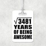 59th Birthday Square Root of 3481 Years of Being Awesome - Luggage Bag Tag