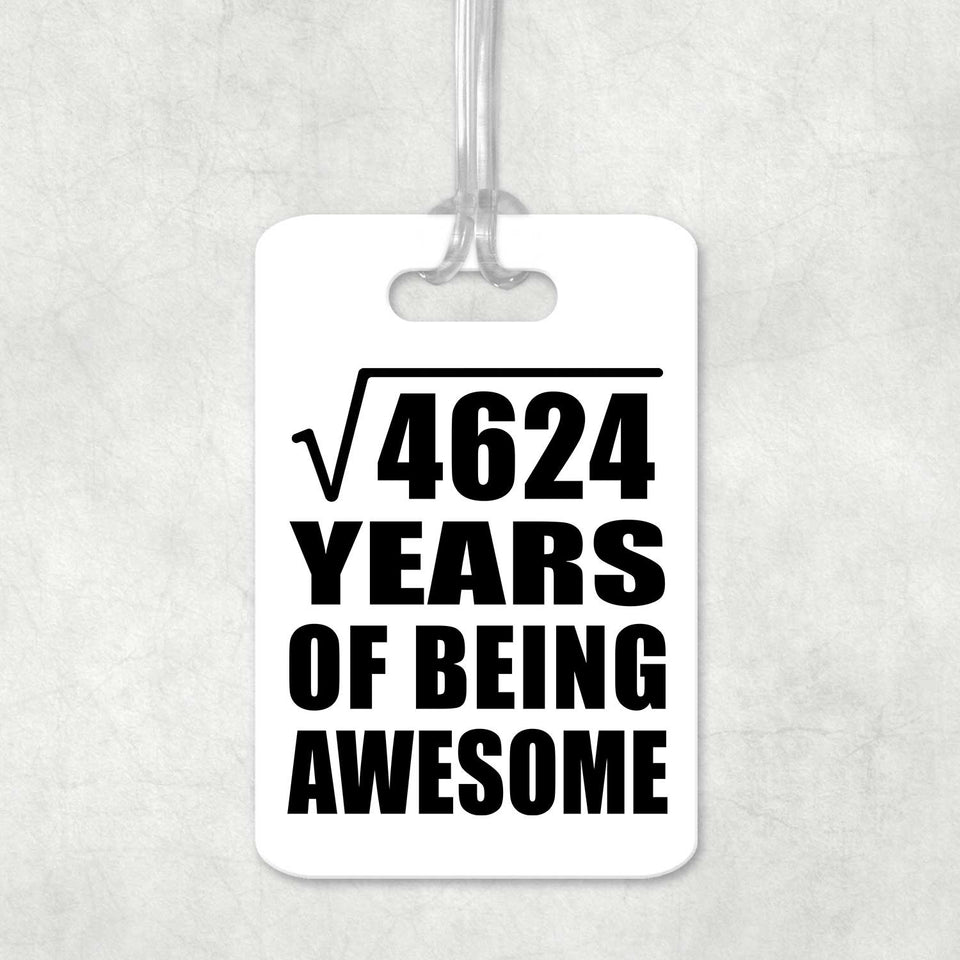 68th Birthday Square Root of 4624 Years of Being Awesome - Luggage Bag Tag