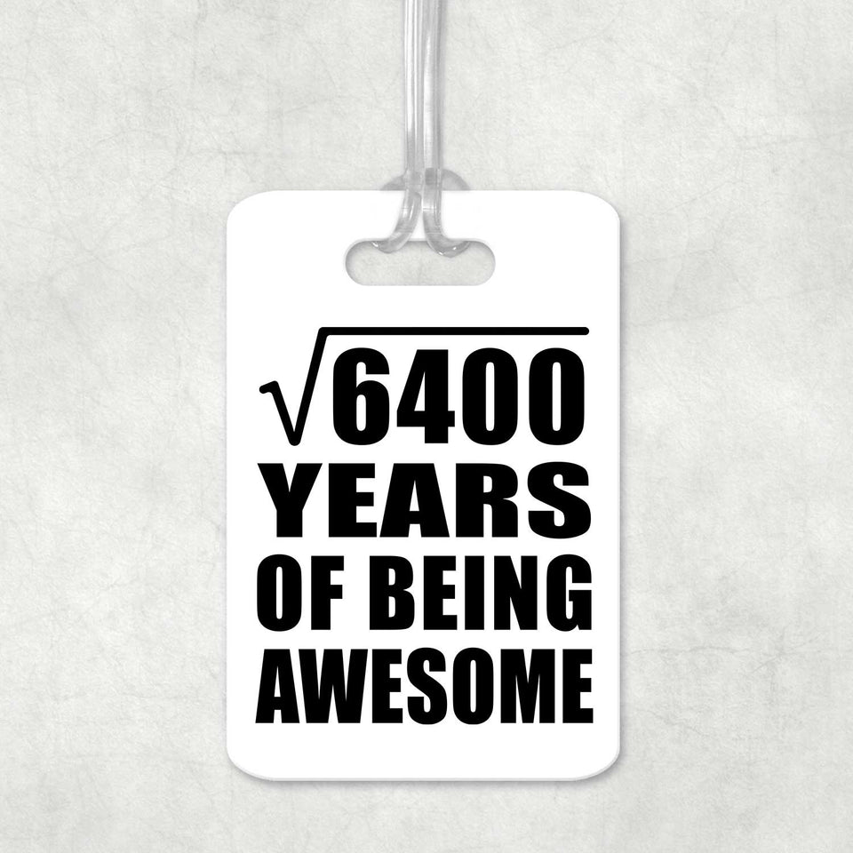 80th Birthday Square Root of 6400 Years of Being Awesome - Luggage Bag Tag