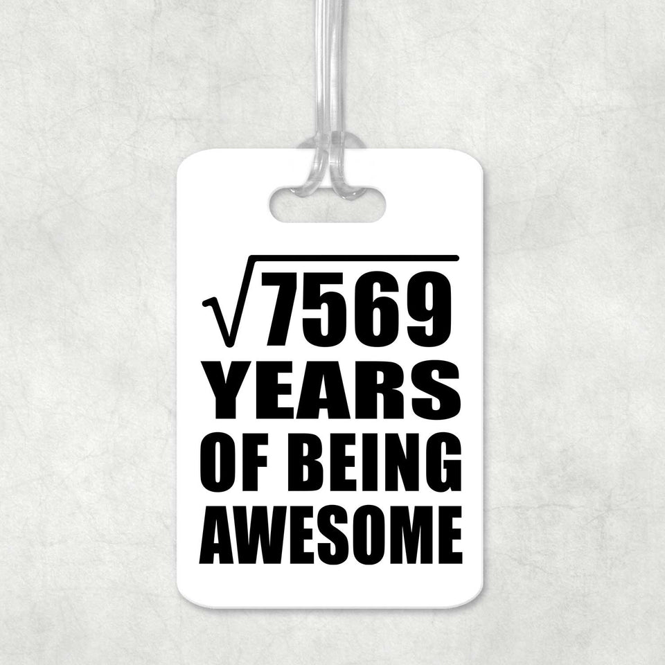 87th Birthday Square Root of 7569 Years of Being Awesome - Luggage Bag Tag