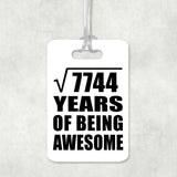 88th Birthday Square Root of 7744 Years of Being Awesome - Luggage Bag Tag