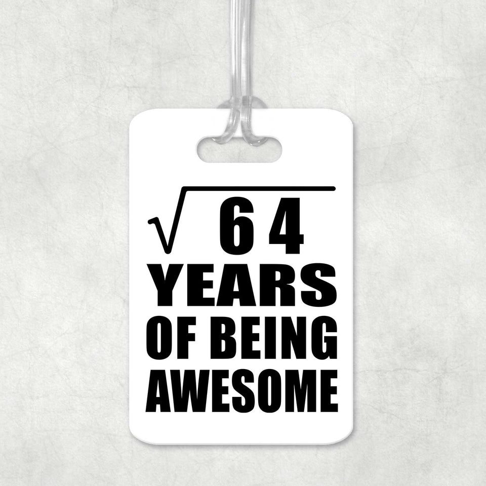 8th Birthday Square Root of 64 Years of Being Awesome - Luggage Bag Tag