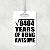 92nd Birthday Square Root of 8464 Years of Being Awesome - Luggage Bag Tag