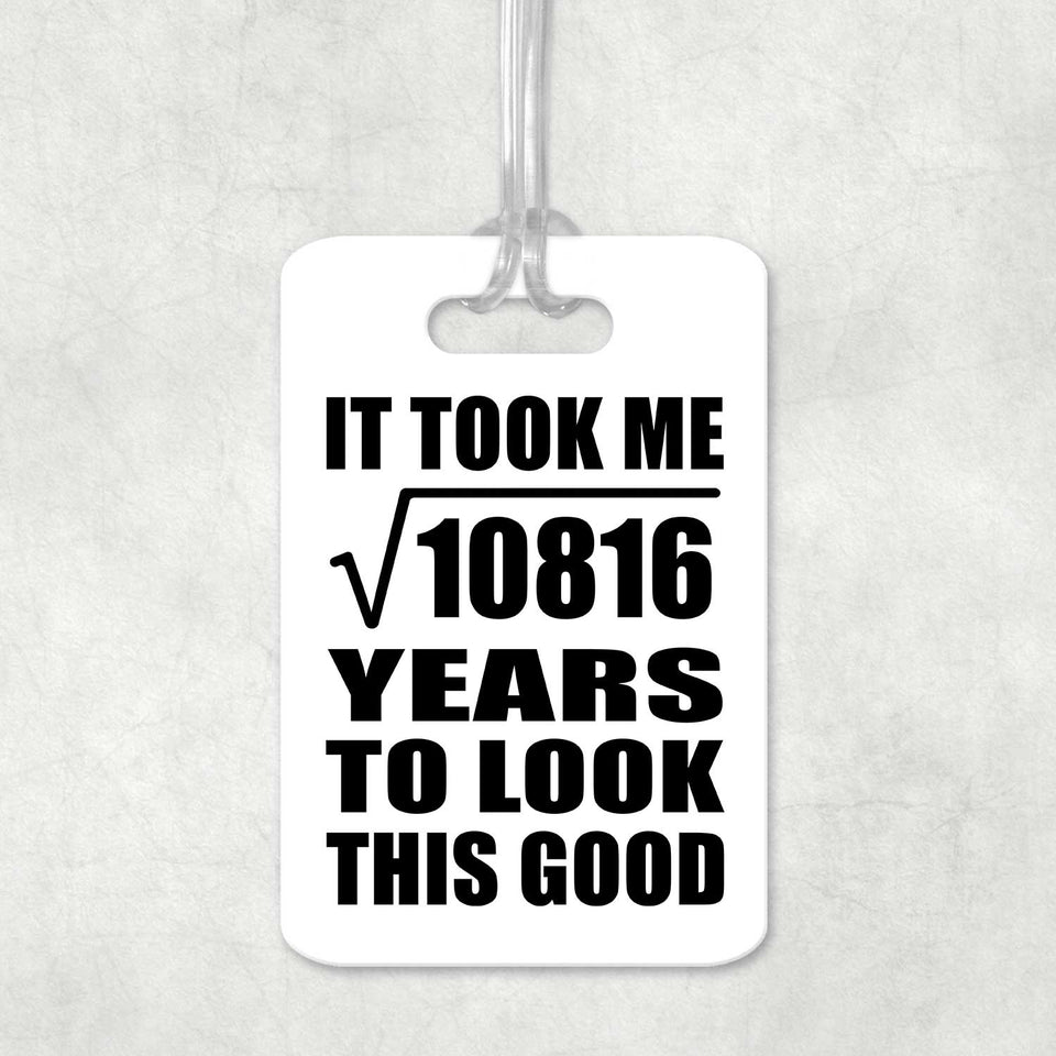 104th Birthday Took Square Root of 10816 Years To Look Good - Luggage Bag Tag