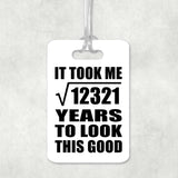 111th Birthday Took Square Root of 12321 Years To Look Good - Luggage Bag Tag